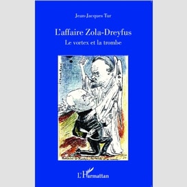 L'affaire zola - dreyfus