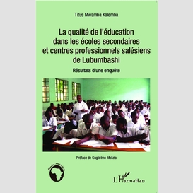 La qualité de l'éducation dans les écoles secondaires et centres professionnels salésiens de lubumbashi