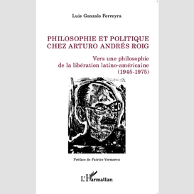 Philosophie et politique chez arturo andrés roig