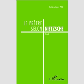 Le prêtre selon nietzsche