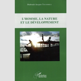 L'homme, la nature et le développement