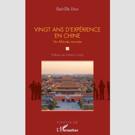 Vingt ans d'expérience en chine