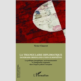 La triangulaire diplomatique