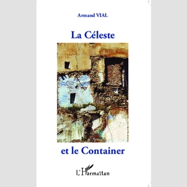 La céleste et le container