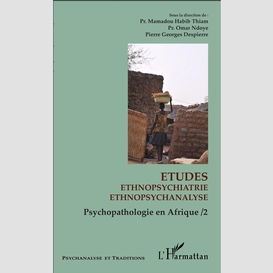 Etudes ethnopsychiatrie ethnopsychanalyse