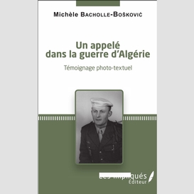 Un appelé dans la guerre d'algérie