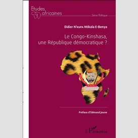 Le congo-kinshasa, une république démocratique ?