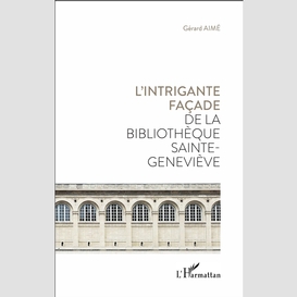 L'intrigante façade de la bibliothèque sainte geneviève