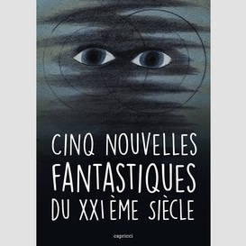 Cinq nouvelles fantastiques du xxième siècle