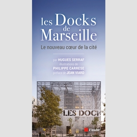 Les docks de marseille