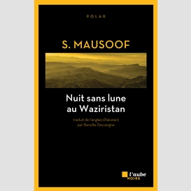 Nuit sans lune au waziristan