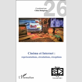 Cinéma et internet : représentations, circulations, réceptions