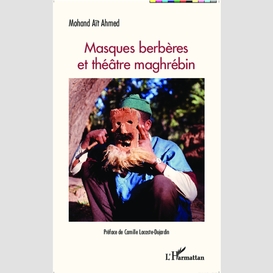 Masques berbères et théâtre maghrébin