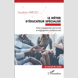 Le métier d'éducateur spécialisé