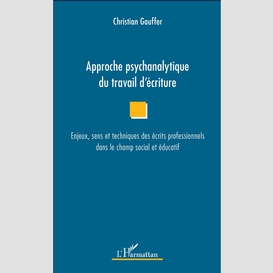 Approche psychanalytique du travail d'écriture