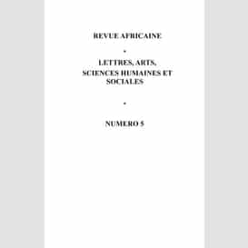 Revue africaine n° 5 lettres, arts, sciences humaines et sociales