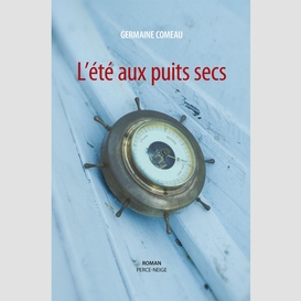 L'été aux puits secs