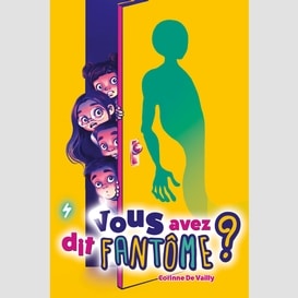 Vous avez dit fantôme?