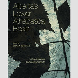 Alberta's lower athabasca basin