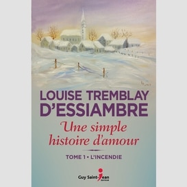 Une simple histoire d'amour t1 l'incendi