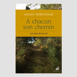 À chacun son chemin