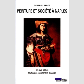 Peinture et société à naples (xvie-xviiie siècles)