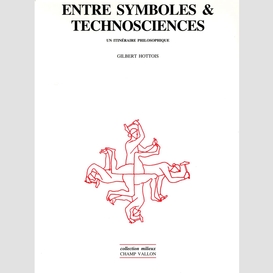 Entre symboles et technosciences