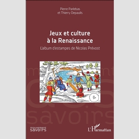 Jeux et culture à la renaissance