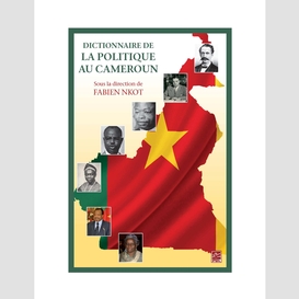 Dictionnaire de la politique au cameroun