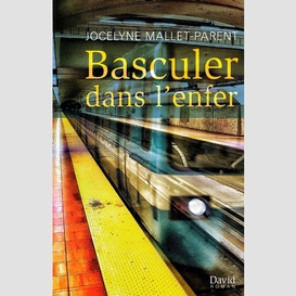 Basculer dans l'enfer