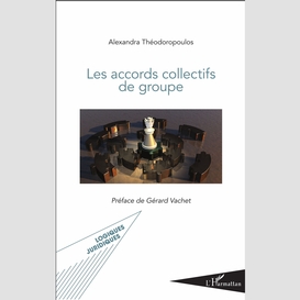 Les accords collectifs de groupe