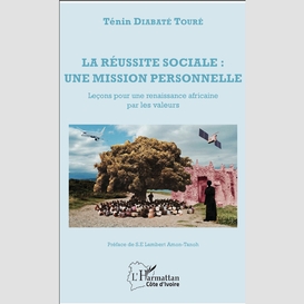 La réussite sociale : une mission personnelle