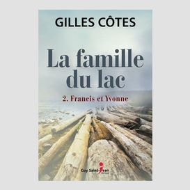 La famille du lac, tome 2