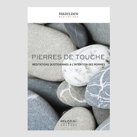 Pierres de touche : méditations quotidiennes à l'intention des hommes