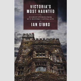 Victoria's most haunted