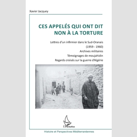 Ces appelés qui ont dit non à la torture