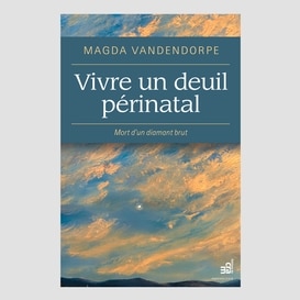 Vivre un deuil périnatal