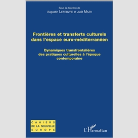 Frontières et transferts culturels dans l'espace euro-méditerranéen