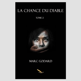 La chance du diable tome 2