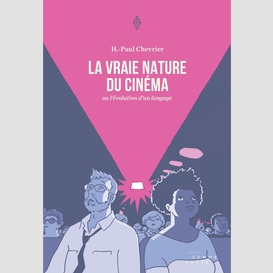 La vraie nature du cinéma