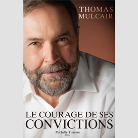 Le courage de ses convictions