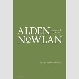 Collected poems of alden nowlan