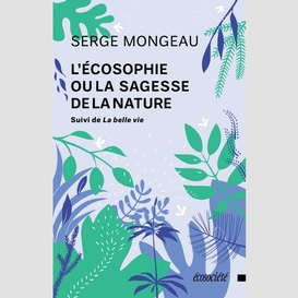 L'écosophie ou la sagesse de la nature