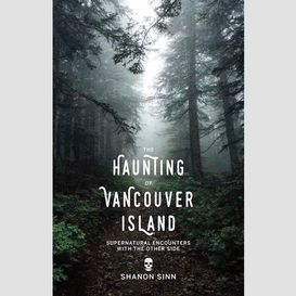 The haunting of vancouver island