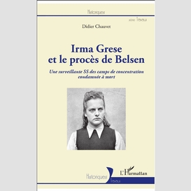 Irma grese et le procès de belsen