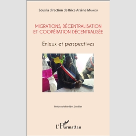 Migrations, décentralisation et coopération décentralisée