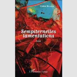 Sempiternelles lamentations. poésie