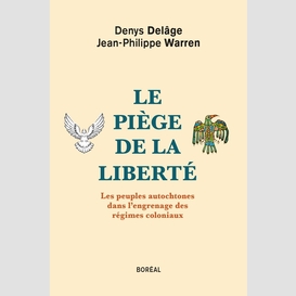 Le piège de la liberté