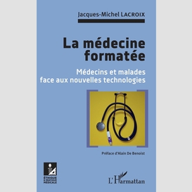 La médecine formatée