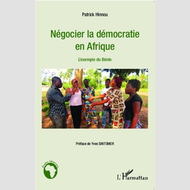 Négocier la démocratie en afrique